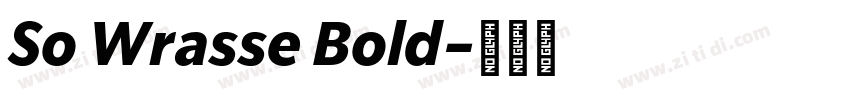So Wrasse Bold字体转换 So Wrasse Bold字体转换